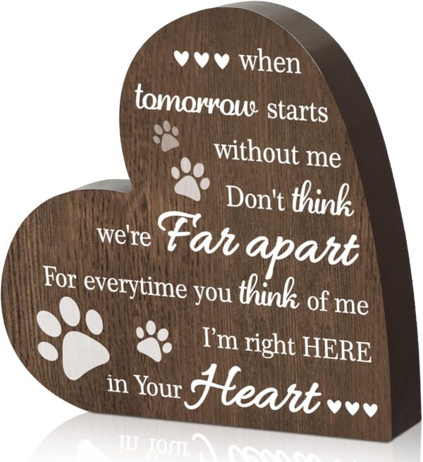 Maitys Pet Memorial Gifts Bereavement Remembrance Gifts for Loss of Dog Cat Sympathy Condolence Gifts Heart Shaped Wood Sign When Tomorrow Starts Without Me Wooden Plaque for Table Desk Decor (Brown)