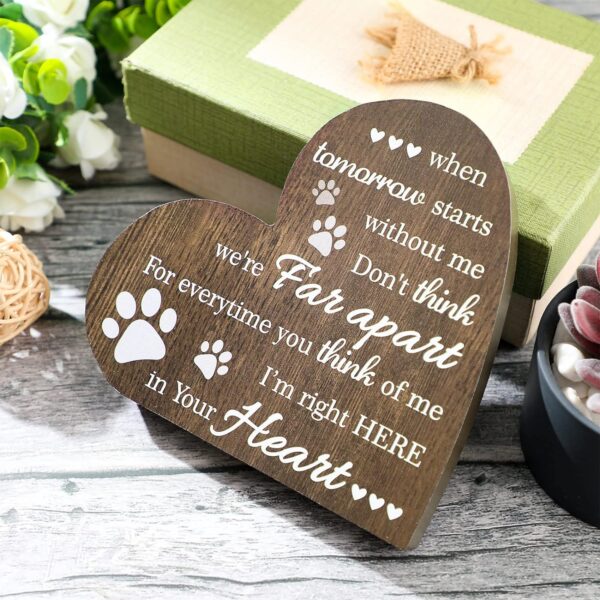 Maitys Pet Memorial Gifts Bereavement Remembrance Gifts for Loss of Dog Cat Sympathy Condolence Gifts Heart Shaped Wood Sign When Tomorrow Starts Without Me Wooden Plaque for Table Desk Decor (Brown) - Image 7