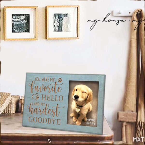 Dog Memorial Engraved Picture Frames 4x6 Inches - Bereavement Sympathy Decor for Loss of Dog - Pet Memorial Remembrance Photo Frame You Were My Favorite Hello and My Hardest Goodbye - Image 2