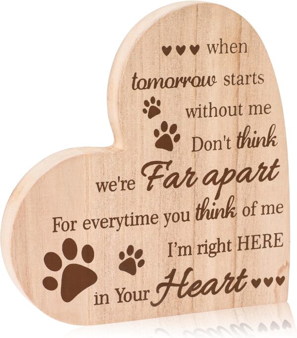 Pet Memorial Gifts Wooden Dog Memorial Gifts Memorial Gifts for Loss of Dog Cat Sympathy Condolence Gifts Heart Shaped Wood Sign When Tomorrow Starts Without Me Wooden Plaque Table Desk Decor(Brown)