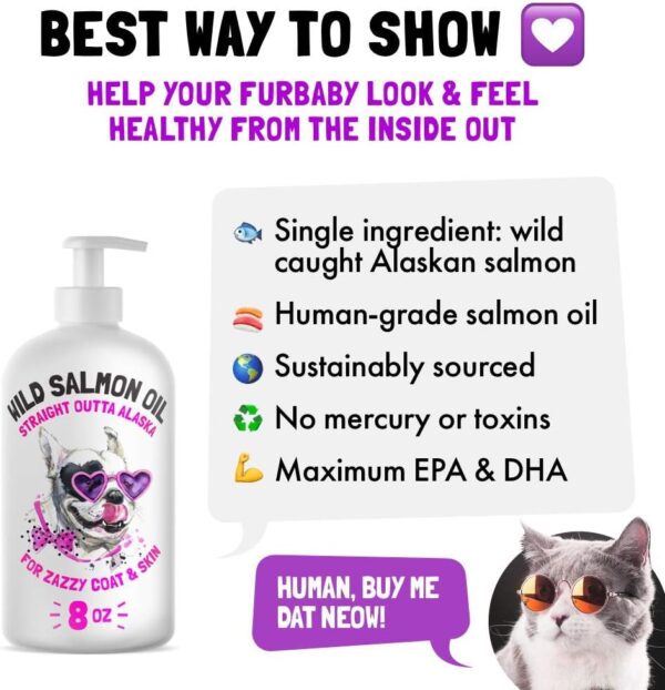 Wild Alaskan Salmon Oil for Dogs & Cats - Pure Fish Omega 3 6 9 Liquid EPA DHA Fatty Acids - Skin & Coat Supplement - Supports Joint Function, Brain, Eye, Immune & Heart Health - Made in USA 8 oz - Image 4